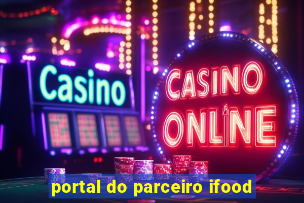 portal do parceiro ifood